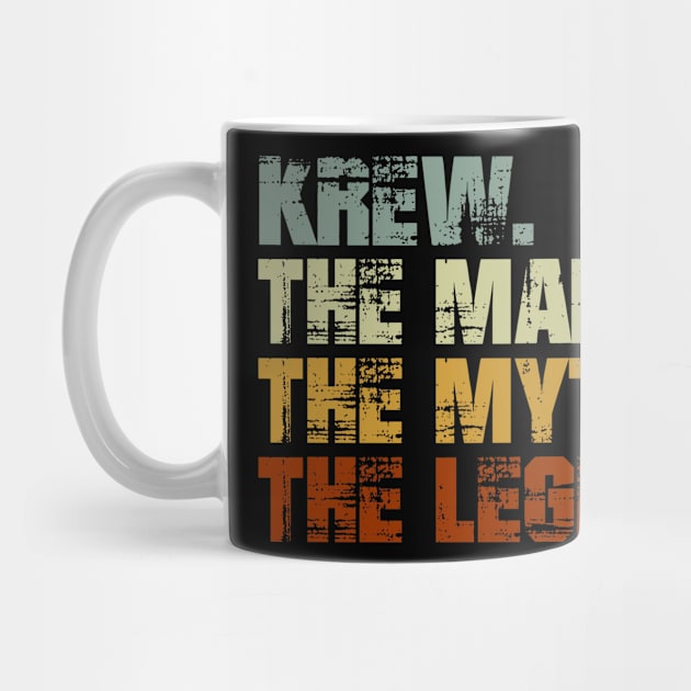 KREW The Man The Myth The Legend by designbym